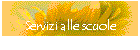 Servizi alle scuole